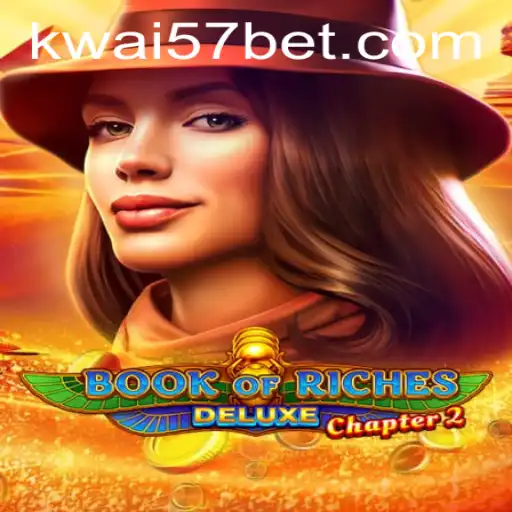 Book of Riches Deluxe Chapter 2: Unveiling the Mysteries and Features