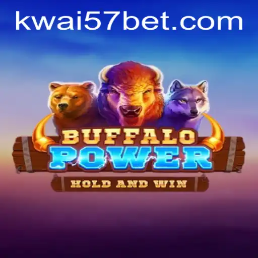 BuffaloPower: A Deep Dive into the Game with the Keyword Kwai57