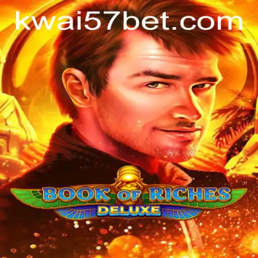 Discover the Thrills of Book of Riches Deluxe with Kwai57