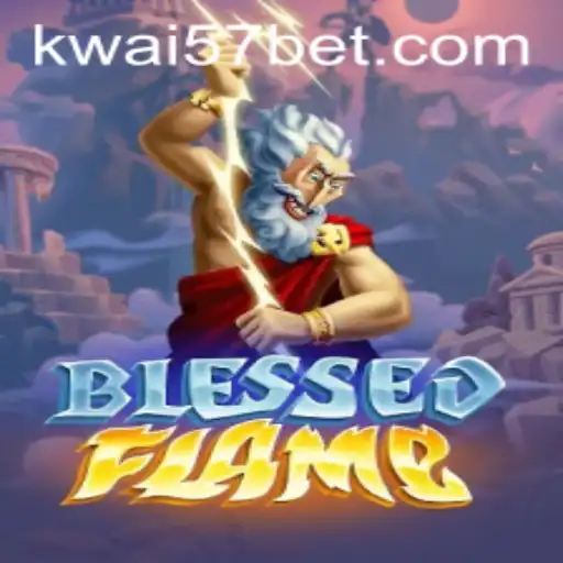 Exploring the Enchanting World of BlessedFlame and the Role of Kwai57